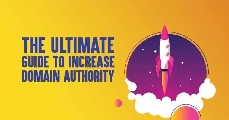 Boosting Domain Authority: The Ultimate Guide to Growing Your Online Influence